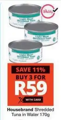 Checkers Housebrand Shredded Tuna in Water 170g offer