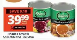 Checkers Rhodes Smooth Apricot/Mixed Fruit Jam offer