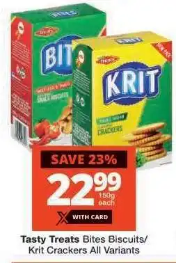 Checkers Tasty Treats Bites Biscuits/Krit Crackers All Variants offer