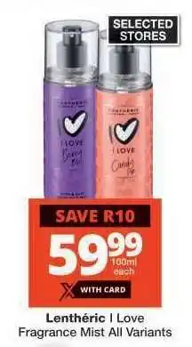 Checkers Lenthéric I Love Fragrance Mist All Variants offer