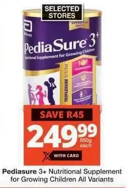 Checkers Pediasure 3+ Nutritional Supplement offer