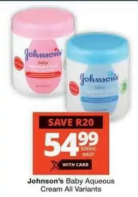 Checkers Johnson's Baby Aqueous Cream All Variants offer