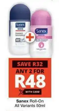 Checkers Sanex Roll-On offer