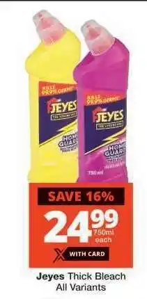 Checkers Jeyes Thick Bleach All Variants offer