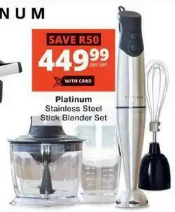 Checkers Platinum Stainless Steel Stick Blender Set offer