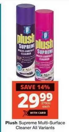 Checkers Plush Supreme Multi-Surface Cleaner All Variants offer