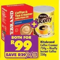 Shoprite Ritebrand Coffee Creamer 750g + Ricoffy Instant Coffee 250g offer