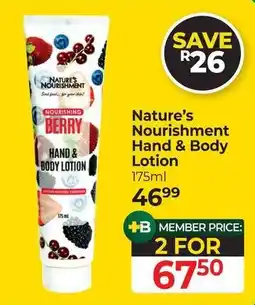 Dis-Chem Nature's Nourishment Hand & Body Lotion offer
