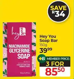 Dis-Chem Hey You Soap Bar offer