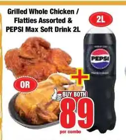 Boxer Grilled Whole Chicken / Flatties Assorted & PEPSI Max Soft Drink 2L offer