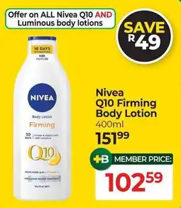 Dis-Chem Nivea Q10 Firming Body Lotion offer