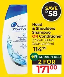 Dis-Chem Head & Shoulders Shampoo OR Conditioner offer