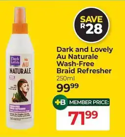 Dis-Chem Dark and Lovely Au Naturale Wash-Free Braid Refresher offer