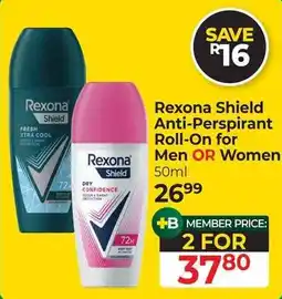 Dis-Chem Rexona Shield Anti-Perspirant Roll-On for Men OR Women offer