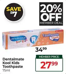 Dis-Chem Dentalmate Kool Kids Toothpaste offer