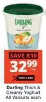 Checkers Darling Thick & Creamy Yoghurt All Variants offer