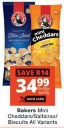 Checkers Bakers Mini Cheddars/ Salticrax/ Biscuits All Variants offer