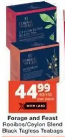 Checkers Forage and Feast Rooibos/ Ceylon Blend Black Tagless Teabags offer