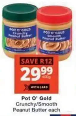 Checkers Pot O' Gold Crunchy/ Smooth Peanut Butter offer