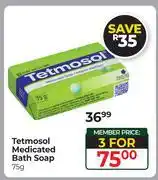 Dis-Chem Tetmosol Medicated Bath Soap-For 3 x 75g offer