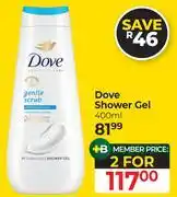 Dis-Chem Dove Shower Gel-For 2 x 400ml offer