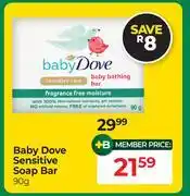 Dis-Chem https://www.dischem.co.za/catalog/product/view/id/201827/s/baby-dove-sensitive-soap-bar-90g-603/c90g offer
