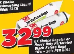 OK Grocer OK Choice Regular or Heavy Duty Perforated Black Refuse Bags offer