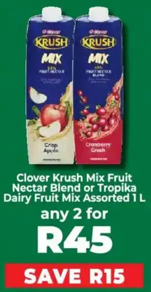 Food Lover's Market Clover Krush Mix Fruit Nectar Blend or Tropika Dairy Fruit Mix Assorted offer