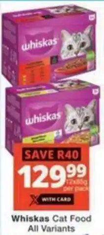Checkers Whiskas Cat Food All Variants offer