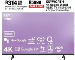 OK Furniture Skyworth 55" 4K Google Digital QLED TV offer