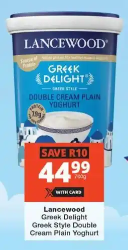 Checkers Lancewood Greek Delight Greek Style Double Cream Plain Yoghurt offer
