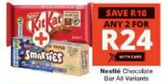 Checkers Nestlé Chocolate Bar All Variants offer