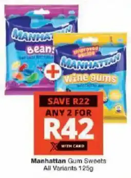 Checkers Manhattan Gum Sweets All Variants offer