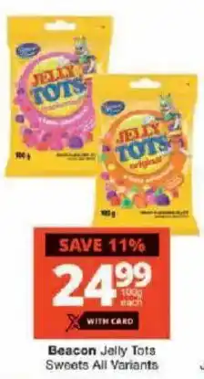 Checkers Beacon Jelly Tots Sweets All Variants offer
