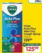 Dis-Chem Vicks Acta Plus Wet + Dry Cough Syrup-200ml offer