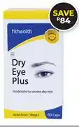 Dis-Chem Fithealth Dry Eye Plus-60 Capsules offer