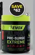 Dis-Chem Evox Alpha Pre Surge Extreme-400g offer