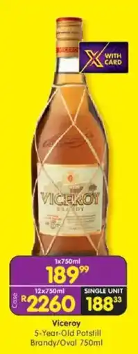 Shoprite Liquor Viceroy 5-Year-Old Potstill Brandy/ Oval offer