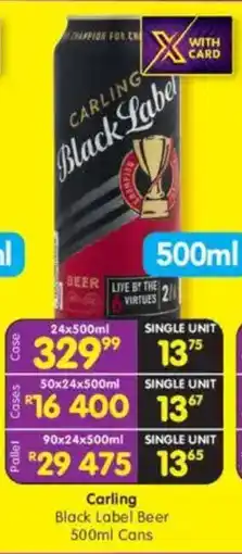 Shoprite Liquor Carling Black Label Beer Cans offer