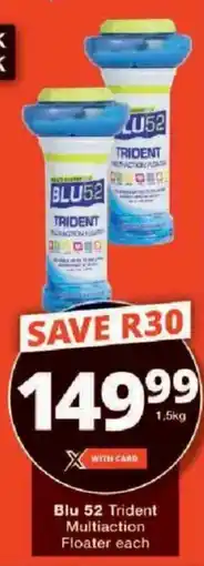 Checkers Hyper Blu52 Trident Multiaction Floater offer