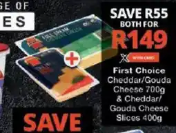 Checkers Hyper First Choice Cheddar/ Gouda Cheese & Cheddar/ Gouda Cheese Slices offer
