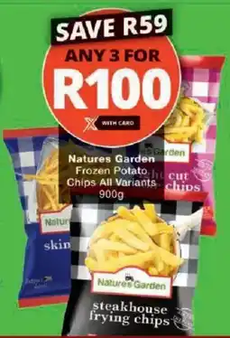 Checkers Hyper Natures Garden Frozen Potato Chips All Variants offer