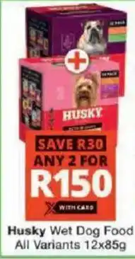 Checkers Hyper Husky Wet Dog Food All Variants offer