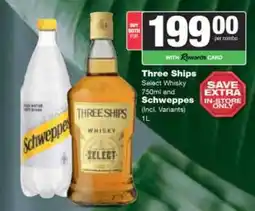 Spar Tops Three Ships Select Whisky 750ml and Schweppes 1L offer