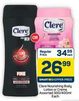Pick n Pay Hypermarket Clere Nourishing Body Lotion or Creme offer