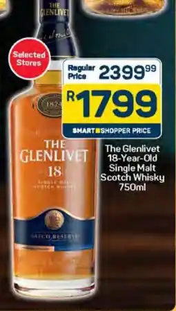 Pick n Pay The Glenlivet 18-Year-Old Single Malt Scotch Whisky 750ml offer