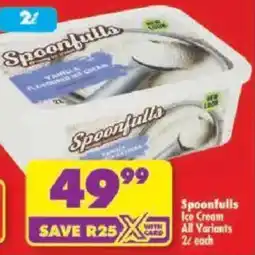 Shoprite Spoonfulls Ice Cream All Variants offer