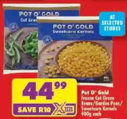 Shoprite Pot O' Gold Frozen Cut Green Beans/ Garden Peas/ Sweetcorn Kernels offer