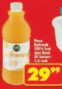 Shoprite Pure Refresh 100% Fruit Juice Blend All Variants offer