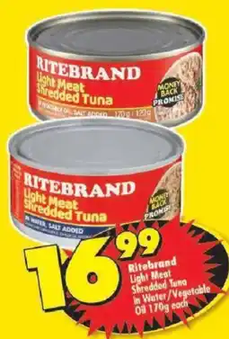 Shoprite Ritebrand Light Meat Shredded Tuna in Water/ Vegetable Oil offer